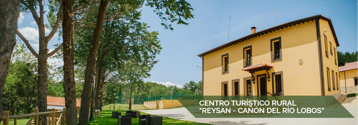 Centro Turístico Rural "Reysan - Cañón del Rio Lobos"